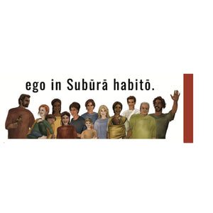 Suburani pen: "ego in Subura habito."